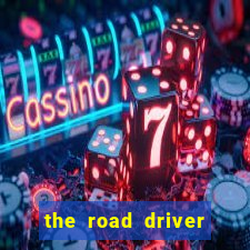 the road driver dinheiro infinito